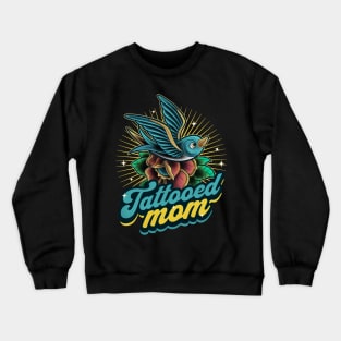 Sparrow Tattooed Mom Crewneck Sweatshirt